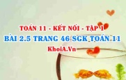 Bài 2.5 trang 46 SGK Toán 11 tập 1 Kết nối tri thức
